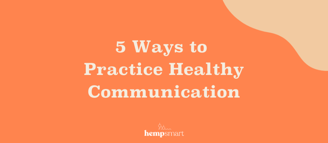 5 Ways to Practice Healthy Communication